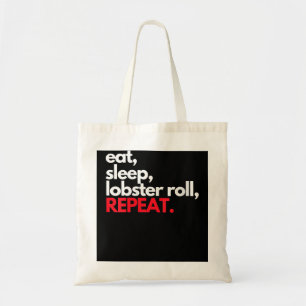Eat Sleep Lobster Roll Repeat Maine Lobster Gifts Tote Bag