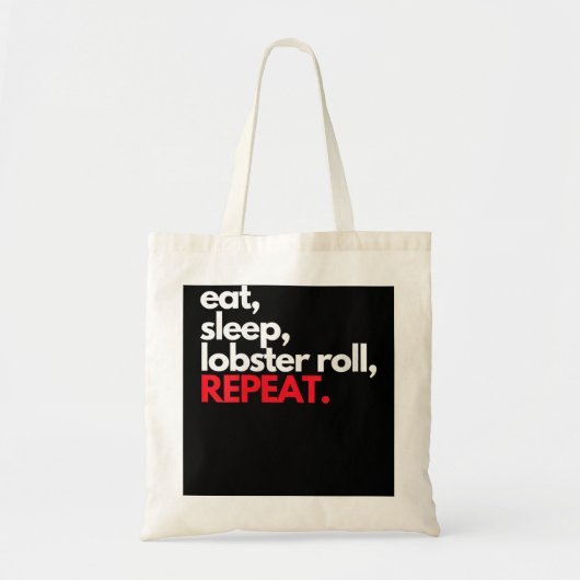 Eat Sleep Lobster Roll Repeat Maine Lobster Gifts Tote Bag (Voorkant)