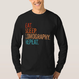 Eat Sleep Lomography Herhaal Funny Camera Fotograp T-shirt