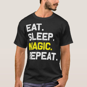 Eat Sleep Magic Herhaal Funny Magicia Gift T-shirt