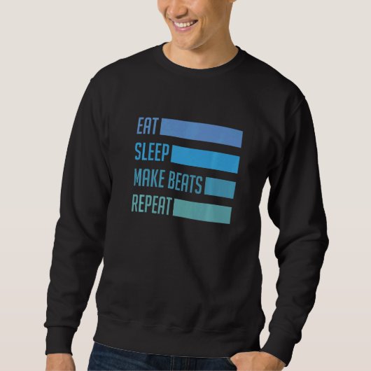 Eat Sleep Make Beats Deejay Dj Music Techno Sound Trui (Voorkant)