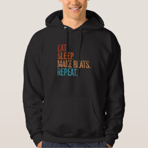 Eat Sleep Make Beats Herhaalt grappige muziek Pr Hoodie
