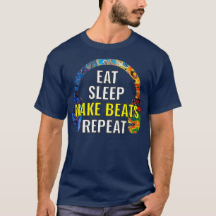 Eat Sleep Make beats Herhaalt muziekproducent T-shirt