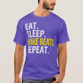 Eat Sleep Make Beats Repeat Music Gift T-shirt (Voorkant)