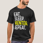 Eat Sleep Mentor Herhaal Funny Mentor T-shirt (Voorkant)