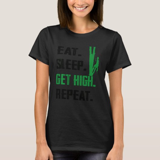 Eat Sleep met hoge herhaling Arborist Lumberjack F T-shirt (Voorkant)