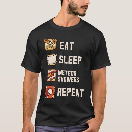 Eat Sleep Meteor Showers Repeat Rock Asteroid T-shirt (Voorkant)