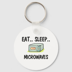 Eat Sleep MICROWAVES Sleutelhanger