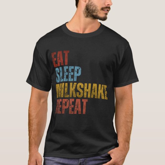 EAT SLEEP MILKSHAKE REPEAT T-SHIRT (Voorkant)