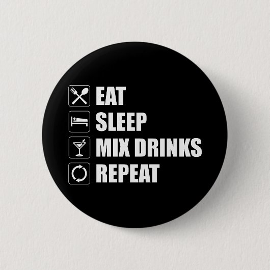 Eat Sleep Mix Drinken Herhalen Ronde Button 5,7 Cm (Voorkant)