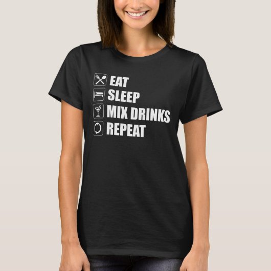 Eat Sleep Mix Drinken Herhalen T-shirt (Voorkant)