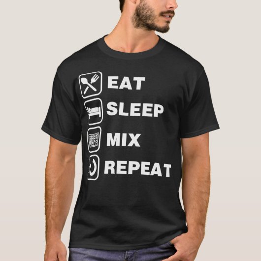Eat Sleep Mix Repeat Funny Audio Engineer Gift  T-shirt (Voorkant)