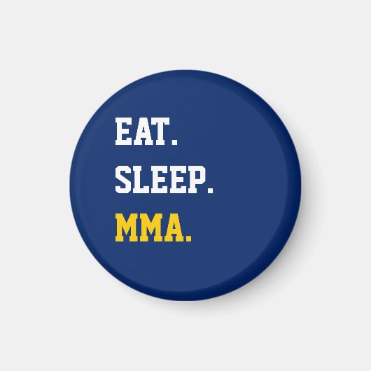 Eat Sleep MMA Magneet (Voorkant)