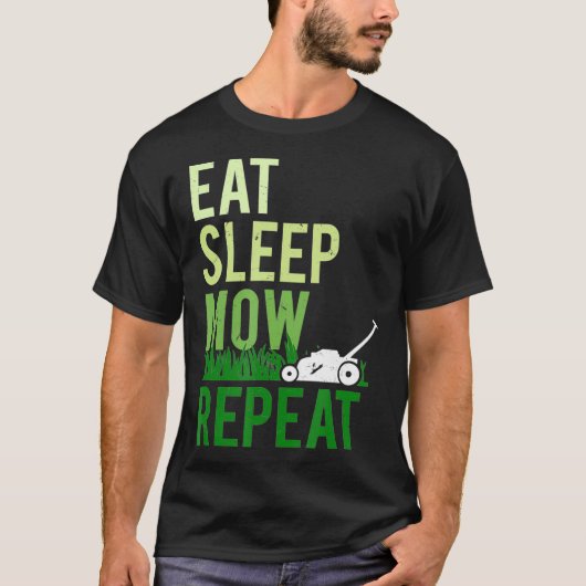 Eat Sleep Mow Herhaal Funny Grass Cutting Landscap T-shirt (Voorkant)