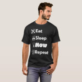 Eat Sleep Mow Repeat Grass Cutting Landscaper Lawn T-shirt (Voorkant volledig)