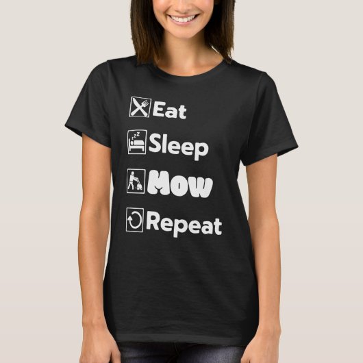 Eat Sleep Mow Repeat Grass Cutting Landscaper Lawn T-shirt (Voorkant)