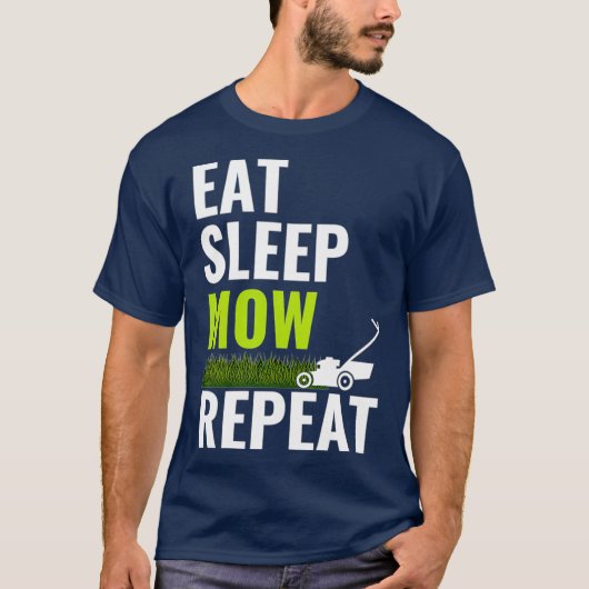 Eat Sleep Mow Repeat Landscaper Grass Cutting T-shirt (Voorkant)
