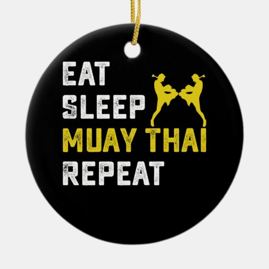 Eat Sleep Muay Thai Repat Gift Keramisch Ornament (Voorkant)