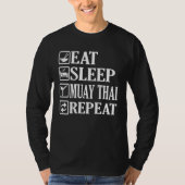 Eat Sleep Muay Thai Repeat T-shirt (Voorkant)