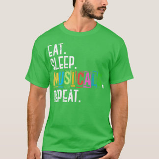 Eat Sleep Musical Repture Musical T-shirt
