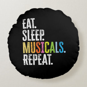 Eat Sleep Musicals Herhaal Actor Actress Singer Rond Kussen
