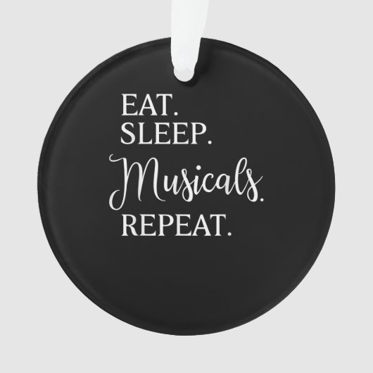 Eat Sleep Musicals Herhaal Broadway Actor Ornament (voorkant)