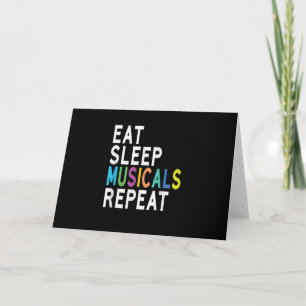 Eat Sleep Musicals Herhalen, Broadway Acting Gifts Kaart