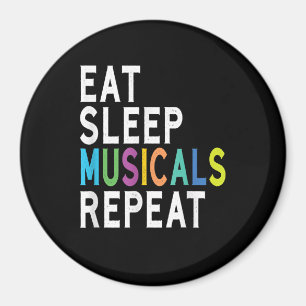 Eat Sleep Musicals Herhalen, Broadway Acting Gifts Magneet