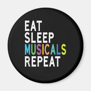 Eat Sleep Musicals Herhalen, Broadway Acting Gifts Magneet