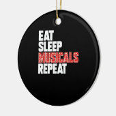 Eat Sleep Musicals Herhalen Keramisch Ornament (Links)