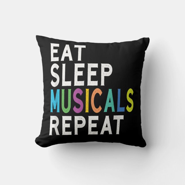 Eat Sleep Musicals Herhalen Kussen (Voorkant)