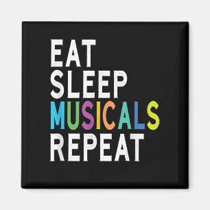 Eat Sleep Musicals Herhalen Magneet