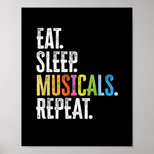 Eat Sleep Musicals Herhalen Poster (Voorkant)