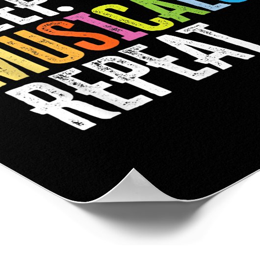 Eat Sleep Musicals Herhalen Poster (Hoek)