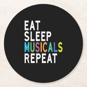 Eat Sleep Musicals Herhalen Ronde Kartonnen Onderzetter