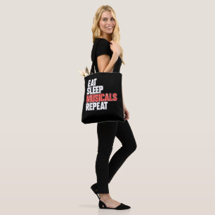 Eat Sleep Musicals Herhalen Tote Bag