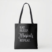 Eat Sleep Musicals Herhalen Tote Bag (Voorkant)
