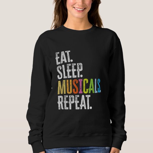 Eat Sleep Musicals Herhalen Trui (Voorkant)