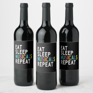 Eat Sleep Musicals Herhalen Wijn Etiket