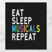 Eat Sleep Musicals Herhalen Wijn Etiket (Enkel label)