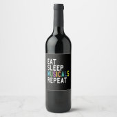Eat Sleep Musicals Herhalen Wijn Etiket (Voorkant)