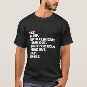 Eat Sleep naar chemicaliën Freak uit Slay Repuit N T-shirt
