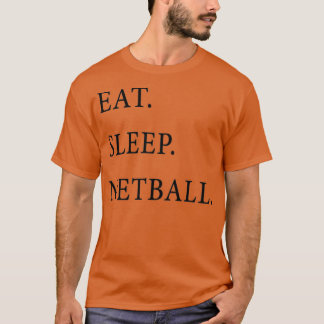 Eat Sleep Netball T-shirt