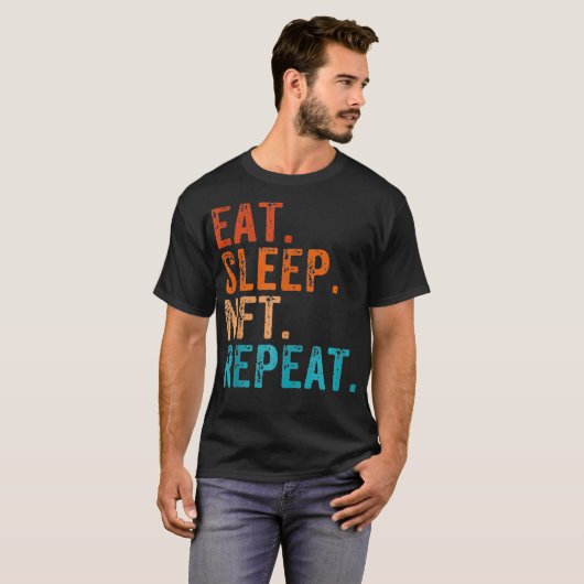 Eat Sleep NFT Herhaal Funny Retro T-shirt (Voorkant volledig)