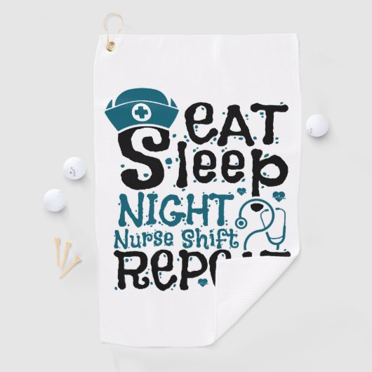 Eat Sleep Night Neurse Shift herhalen Golfhanddoek (Insitu)
