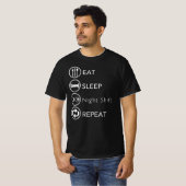 Eat Sleep Night Shift herhalen T-shirt (Voorkant volledig)