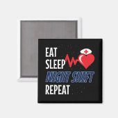 Eat Sleep NIght Shift Herhaling - Night Shift Nurs Magneet (Voorkant / Achterkant)