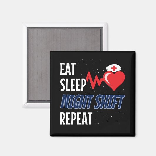 Eat Sleep NIght Shift Herhaling - Night Shift Nurs Magneet (Voorkant / Achterkant)