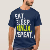 Eat Sleep Ninja Repeat Gift (2) T-shirt (Voorkant)