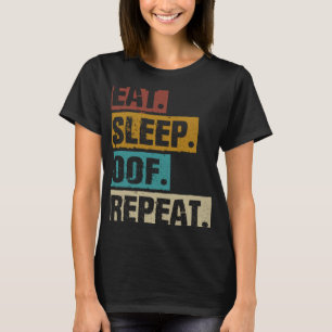 Eat Sleep Of Repeat  Video Gaming Game T-shirt